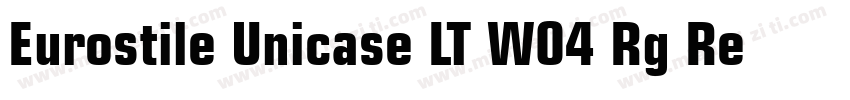 Eurostile Unicase LT W04 Rg Regular字体转换